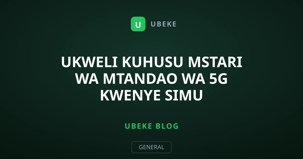 Ukweli Kuhusu Mstari wa Mtandao wa 5G Kwenye Simu